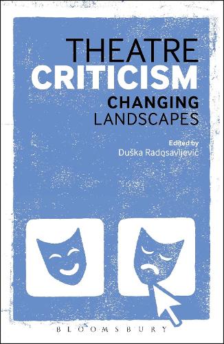 

Theatre Criticism: Changing Landscapes