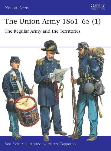 [object Object] «The Union Army 1861–65 (1): The Regular Army and the Territories» - фото №1