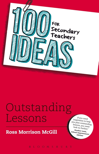 

100 Ideas for Secondary Teachers: Outstanding Lessons