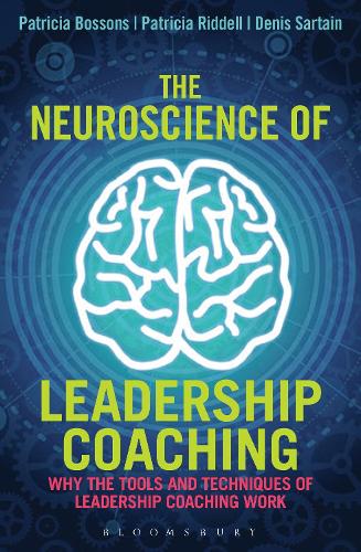 [object Object] «The Neuroscience of Leadership Coaching: Why the Tools and Techniques of Leadership Coaching Work», авторів Патріция Боссонс, Патриція Рідделл - фото №1