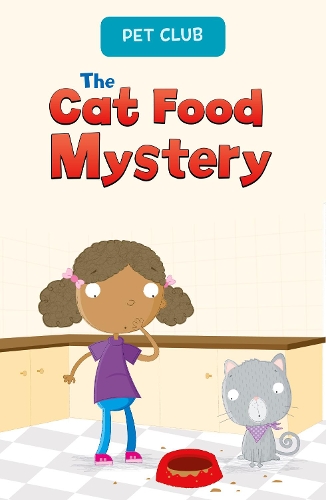 

The Cat Food Mystery: A Pet Club Story