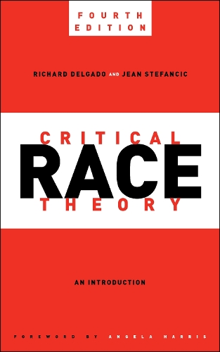 [object Object] «Critical Race Theory, Fourth Edition: An Introduction», авторов Жан Стефанчик, Ричард Дельгадо - фото №1