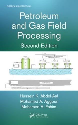 [object Object] «Petroleum and Gas Field Processing», авторов Хусейн К. Абдель-Аал, Мохамед А. Аггур, Мохамед А. Фахим - фото №1