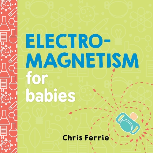 [object Object] «Electromagnetism for Babies», автор Крис Ферри - фото №1