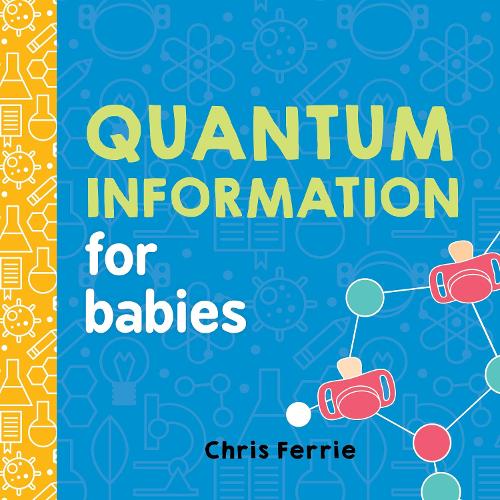 [object Object] «Quantum Information for Babies», автор Крис Ферри - фото №1