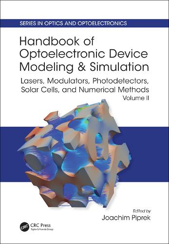 [object Object] «Handbook of Optoelectronic Device Modeling and Simulation: Lasers, Modulators, Photodetectors, Solar Cells, and Numerical Methods, Vol. 2» - фото №1