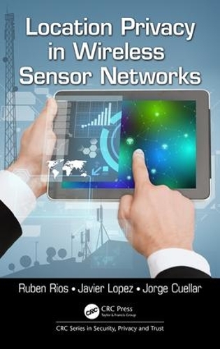 [object Object] «Location Privacy in Wireless Sensor Networks», авторов Хавьер Лопес, Хорхе Куэльяр, Рубен Риос - фото №1