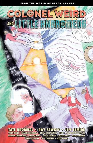 

Colonel Weird And Little Andromeda: From The World Of Black Hammer
