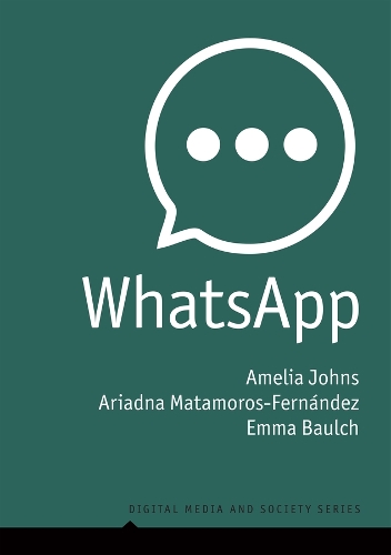 [object Object] «WhatsApp: From a one-to-one Messaging App to a Global Communication Platform», авторов Амелия Джонс, Ариадна Матаморос-Фернандес, Эмма Болч - фото №1