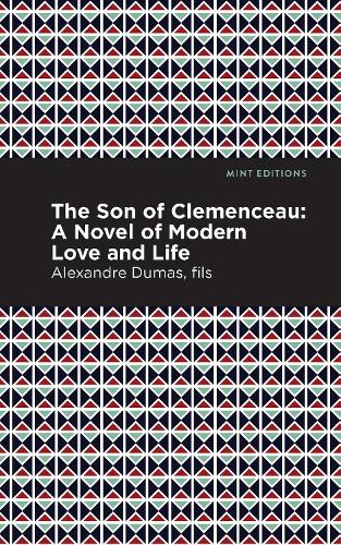 [object Object] «The Son of Clemenceau: A Novel of Modern Love and Life», автор Олександр Дюма - фото №1