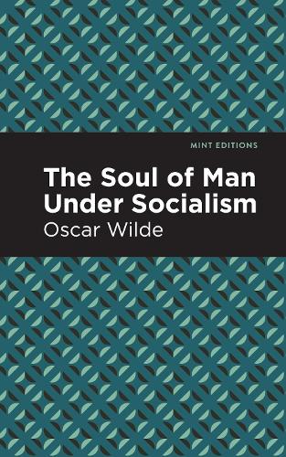 

The Soul of Man Under Socialism