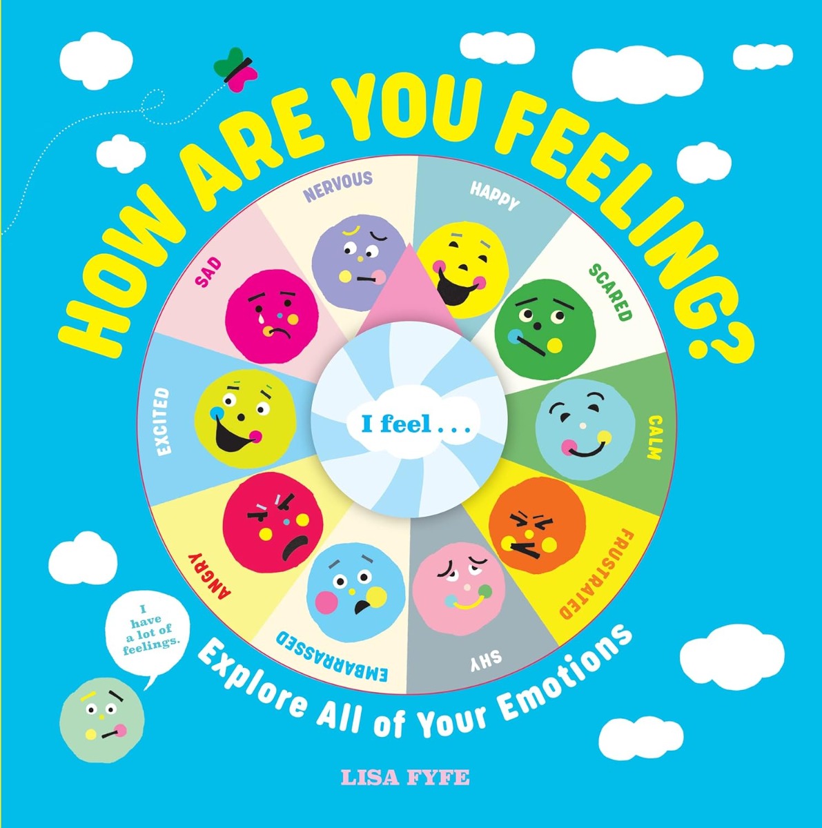 

How Are You Feeling: Explore All of Your Emotions