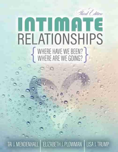 [object Object] «Intimate Relationships: Where Have We Been? Where Are We Going?», авторов Элизабет Жанна Плауман, Лиза Дж. Трамп, Тай Дж. Менденхолл - фото №1