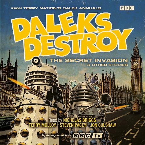 

Daleks Destroy: The Secret Invasion & Other Stories: From the Worlds of Doctor Who