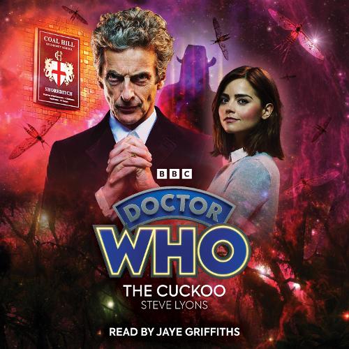 

Doctor Who: The Cuckoo: 12th Doctor Audio Original