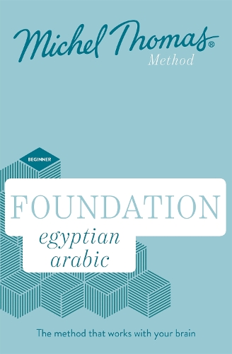 

Foundation Egyptian Arabic New Edition (Learn Egyptian Arabic with the Michel Thomas Method): Beginner Egyptian Arabic Audio Course