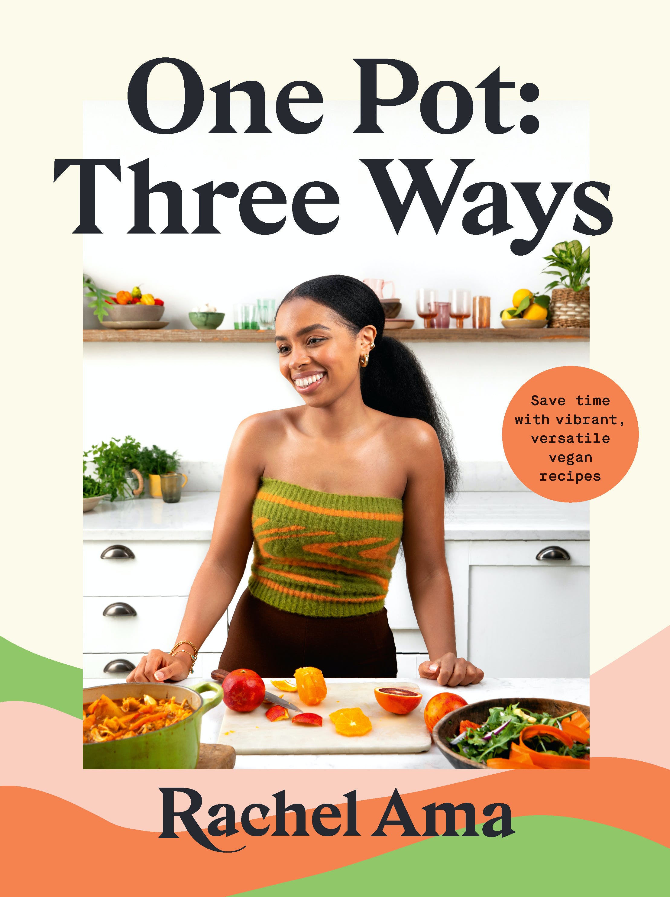 

One Pot: Three Ways