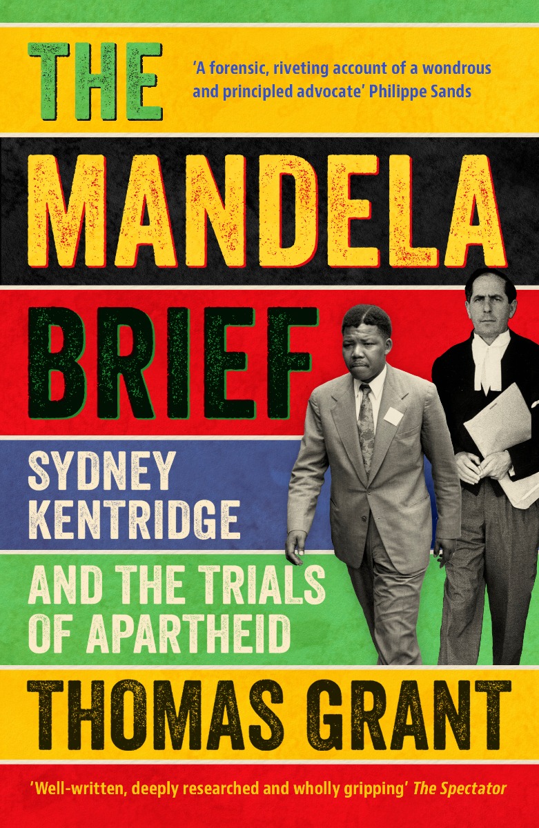 [object Object] «The Mandela Brief. Sydney Kentridge and the Trials of Apartheid», автор Томас Грант - фото №1