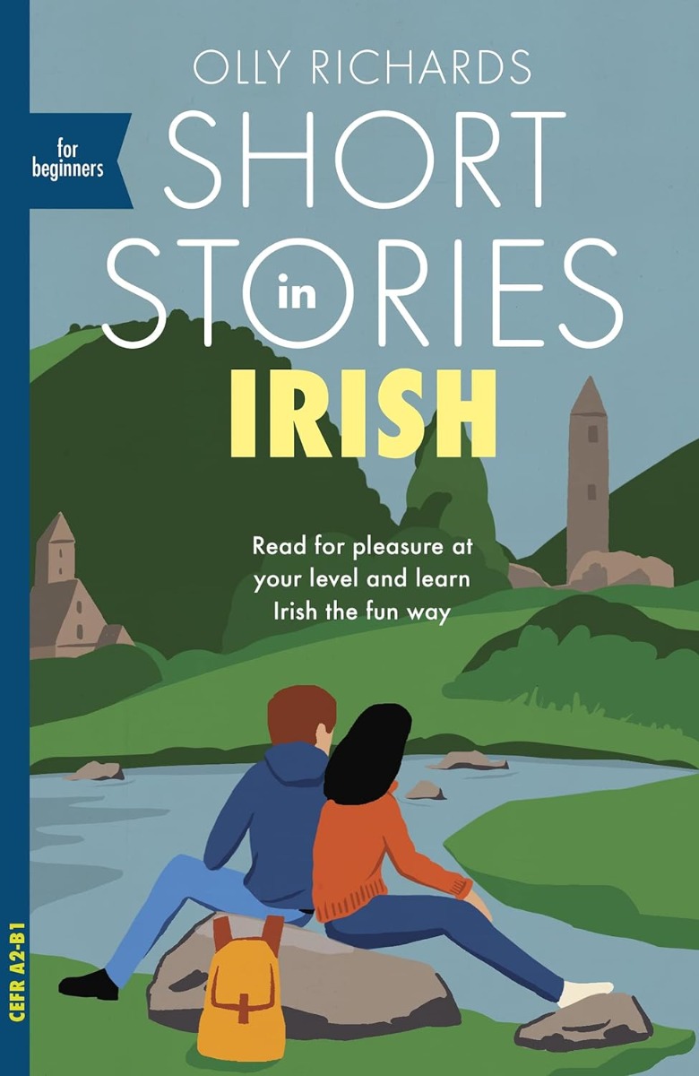 [object Object] «Short Stories in Irish for Beginners: Read for pleasure at your level, expand your vocabulary and learn Irish the fun way!», автор Олли Ричардс - фото №1