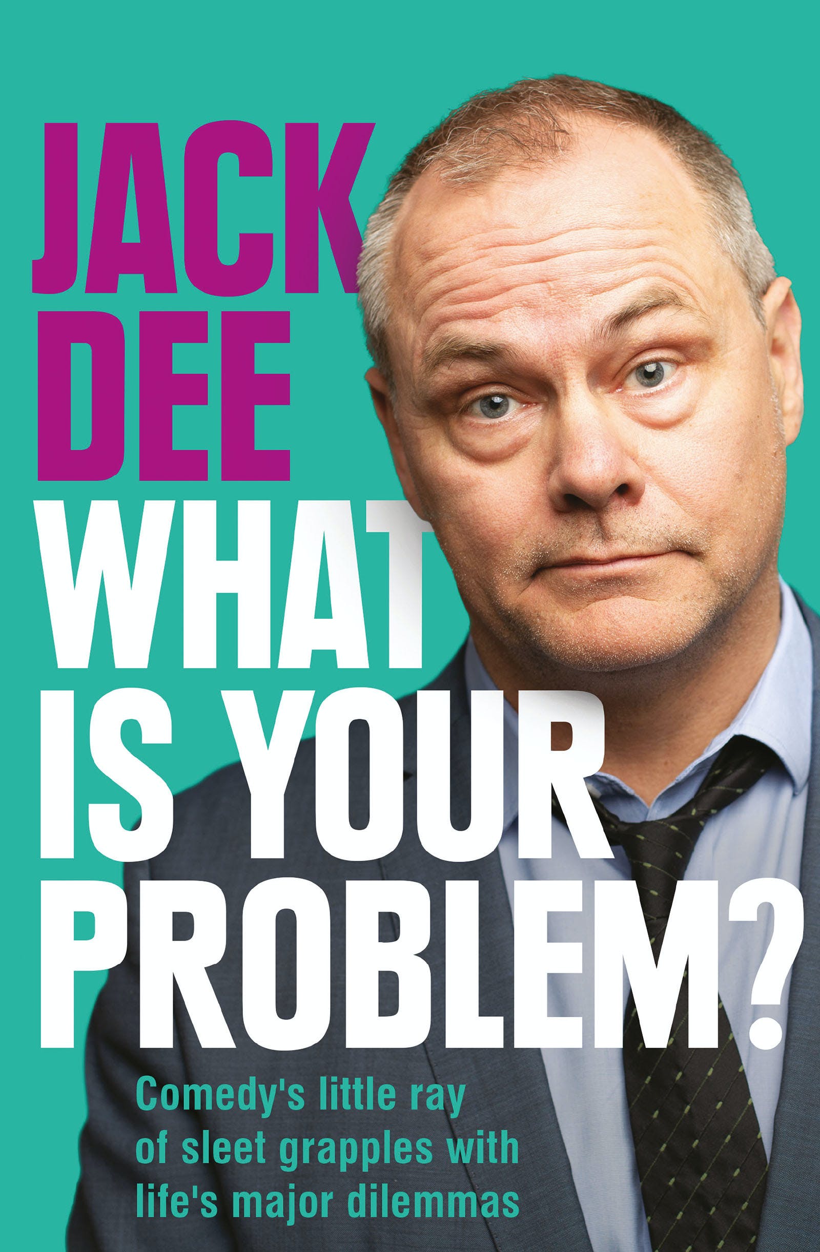 

What is Your Problem