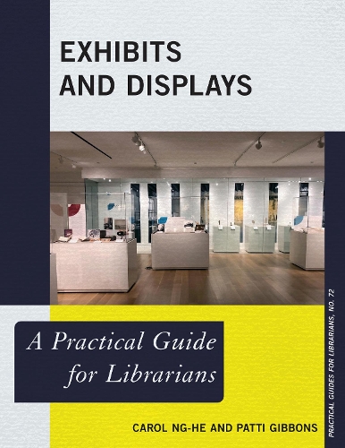 [object Object] «Exhibits and Displays: A Practical Guide for Librarians», авторов Кэрол Нг-Хе, Патти Гиббонс - фото №1