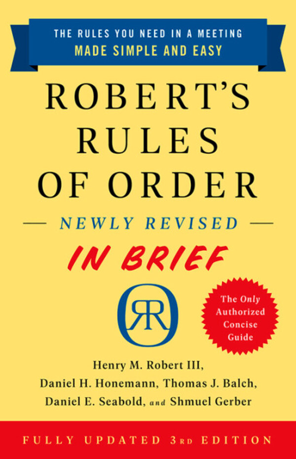 

Robert's Rules of Order Newly Revised In Brief. 3rd edition