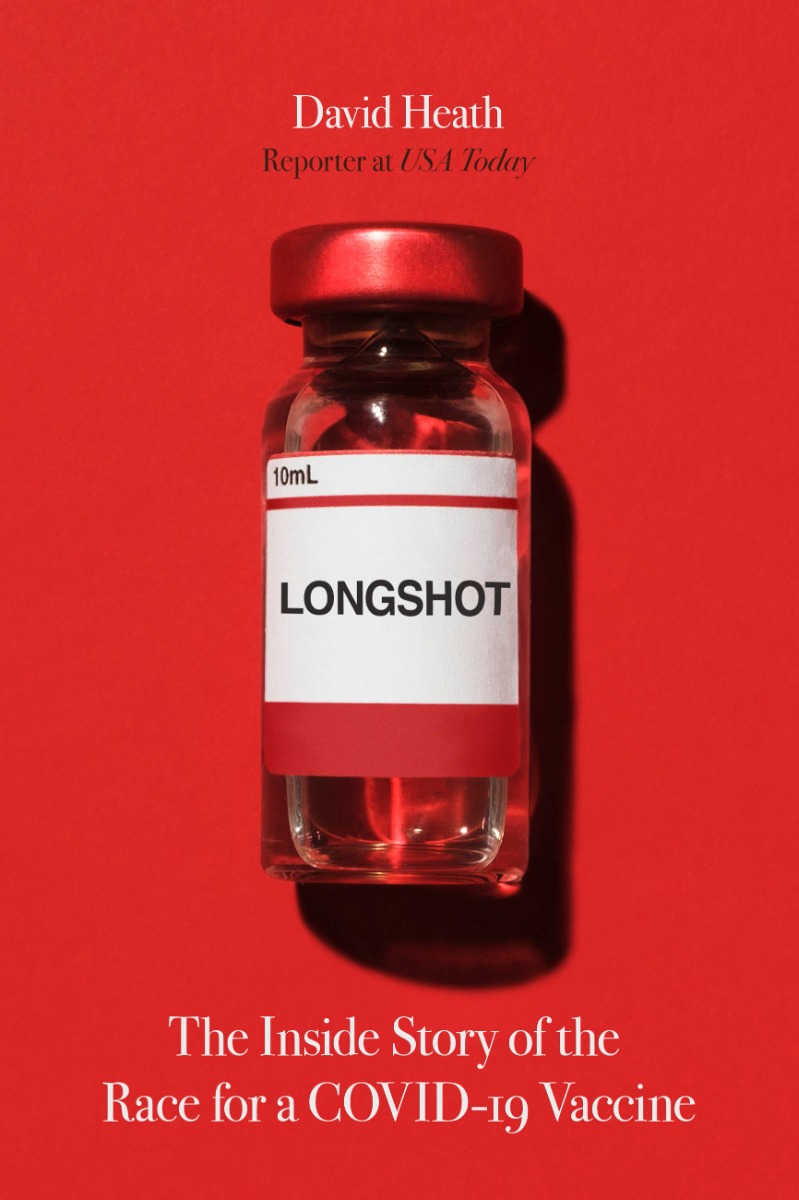 

Longshot. The Inside Story of the Race for a COVID-19 Vaccine