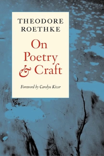 

On Poetry and Craft: Selected Prose