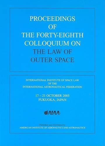 

Proceedings of the 48th Colloquium on the Law of Outer Space
