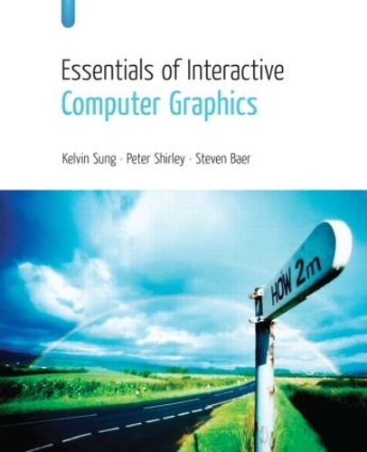 [object Object] «Essentials of Interactive Computer Graphics: Concepts and Implementation», авторов Кельвин Сунг, Питер Ширли, Стивен Баер - фото №1