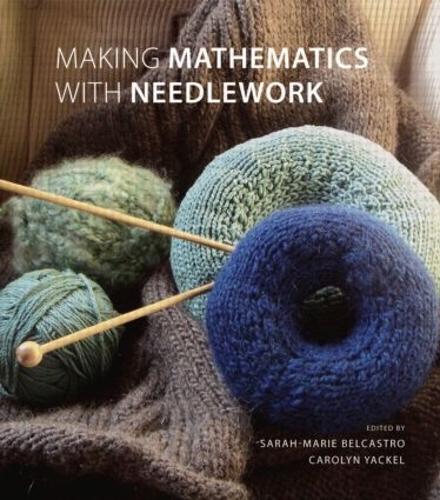 [object Object] «Making Mathematics with Needlework: Ten Papers and Ten Projects» - фото №1