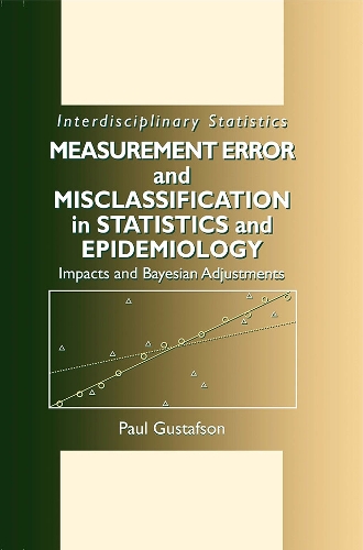 [object Object] «Measurement Error and Misclassification in Statistics and Epidemiology: Impacts and Bayesian Adjustments», автор Пол Густафсон - фото №1