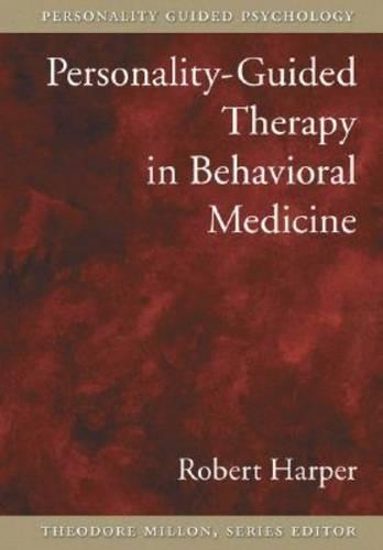 

Personality-Guided Therapy in Behavioral Medicine