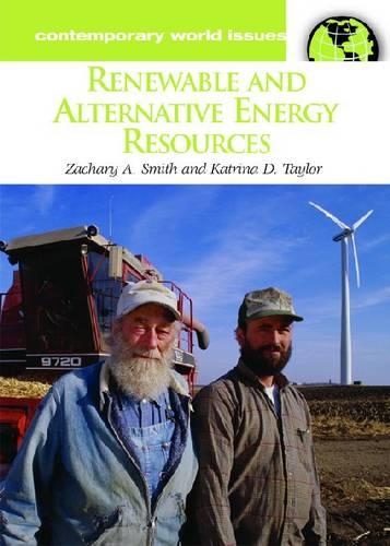 [object Object] «Renewable and Alternative Energy Resources: A Reference Handbook», авторов Катрина Д. Тейлор, Закари А. Смит - фото №1