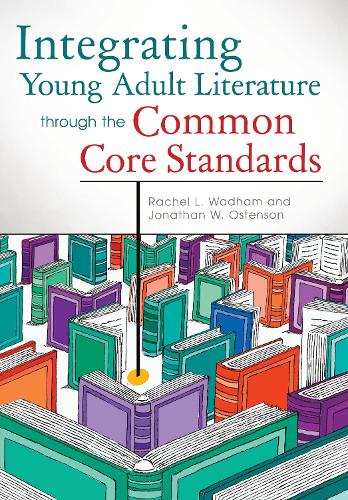 

Integrating Young Adult Literature through the Common Core Standards