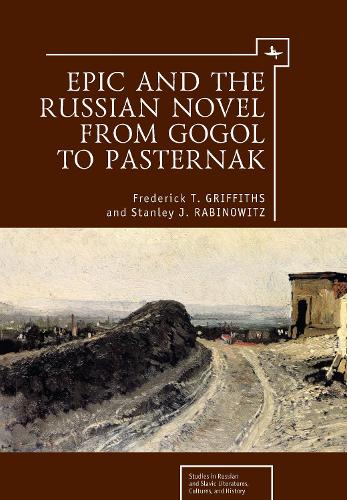 

Epic and the Russian Novel from Gogol to Pasternak