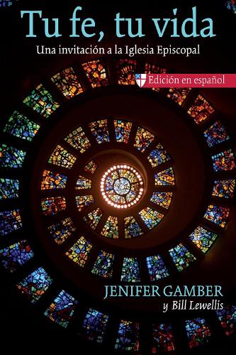 [object Object] «Tu fe, tu vida: Una invitación a la Iglesia Episcopal», авторов Билл Левеллис, Дженифер Гамбер - фото №1