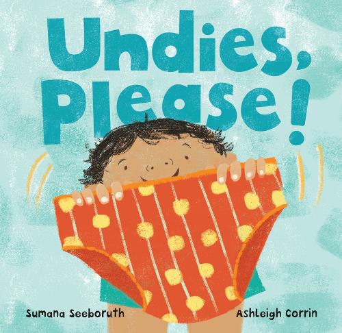 

Undies, Please!
