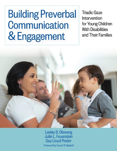 

Building Preverbal Communication & Engagement: Triadic Gaze Intervention for Young Children With Disabilities and Their Families