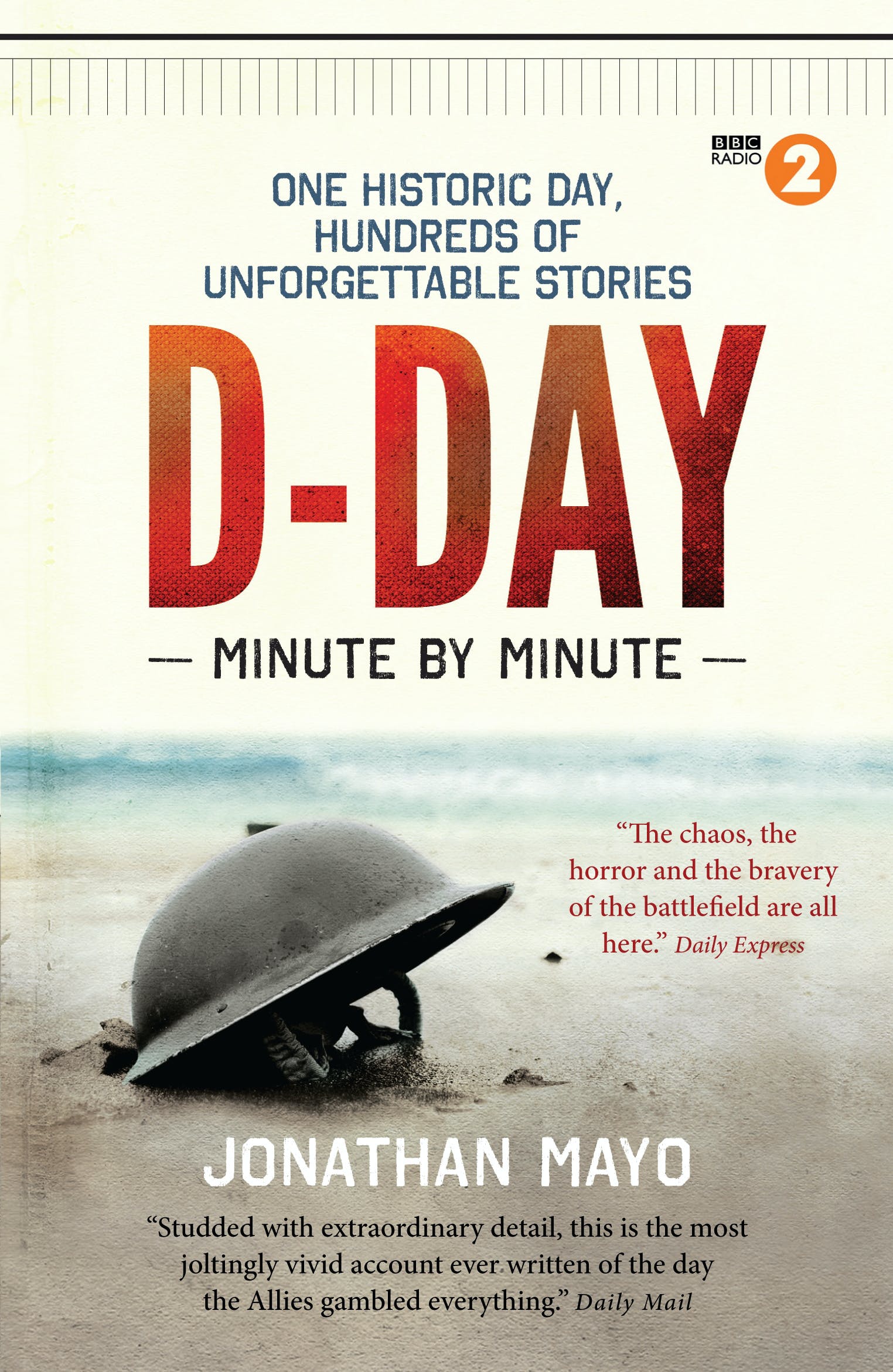 

D-Day. Minute By Minute