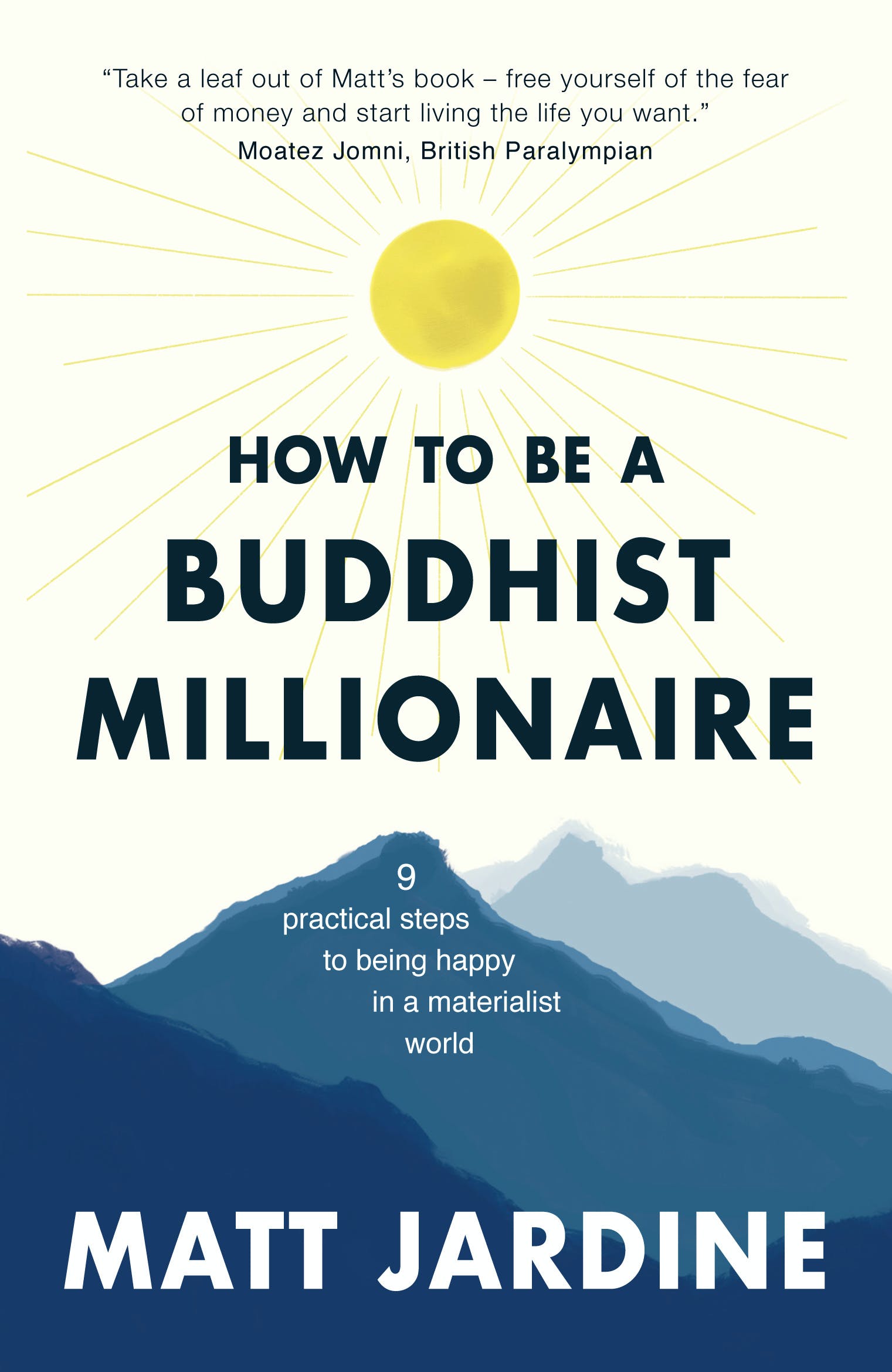 [object Object] «How to be a Buddhist Millionaire. 9 practical steps to being happy in a materialist world», автор Мэтт Джардин - фото №1