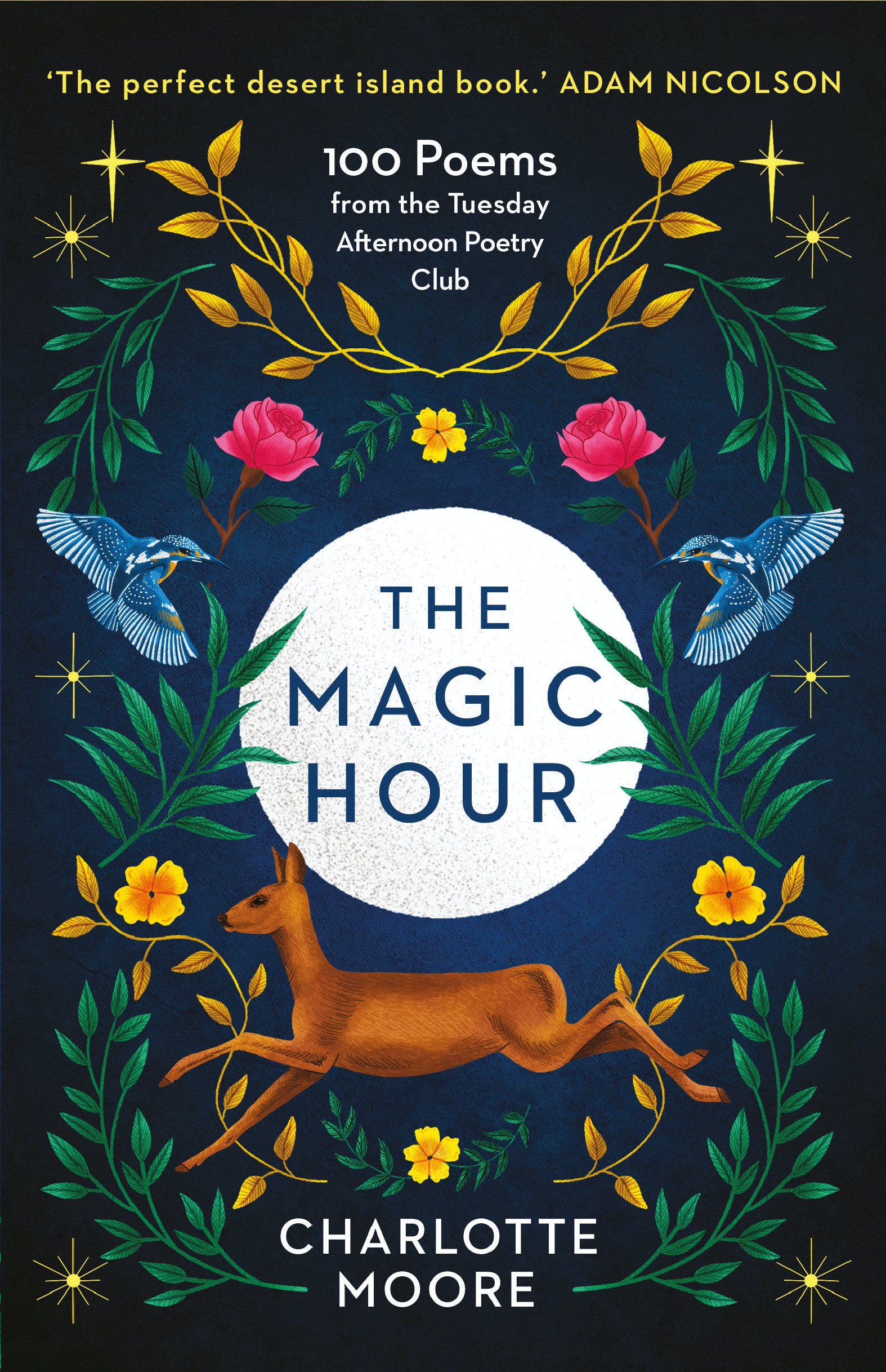 

The Magic Hour. 100 Poems from the Tuesday Afternoon Poetry Club