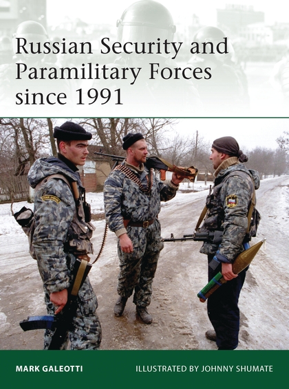 

Russian Security and Paramilitary Forces since 1991