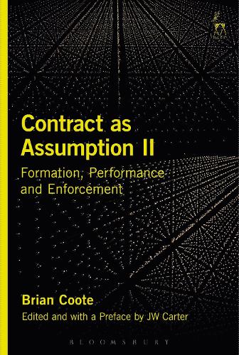 

Contract as Assumption II: Formation, Performance and Enforcement