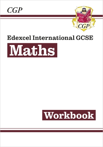

New Edexcel International GCSE Maths Workbook (Answers sold separately)