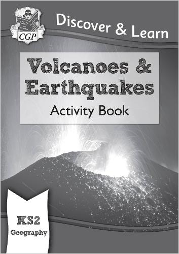 

KS2 Geography Discover & Learn: Volcanoes and Earthquakes Activity Book