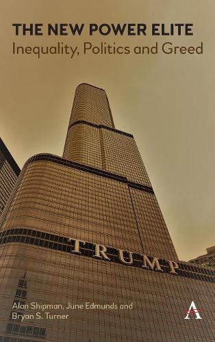 

The New Power Elite: Inequality, Politics and Greed