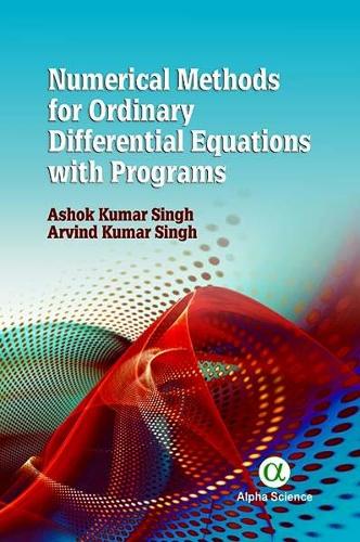 

Numerical Methods for Ordinary Differential Equations with Programs