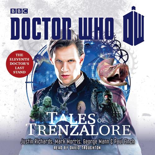 

Doctor Who: Tales of Trenzalore: An 11th Doctor novel