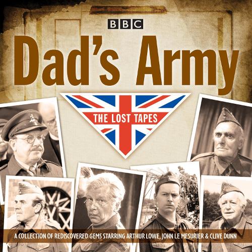 

Dad's Army: The Lost Tapes: Classic Comedy from the BBC Archives
